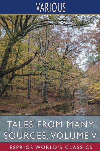 Tales from Many Sources, Volume V (Esprios Classics) (Paperback Book) (2024)