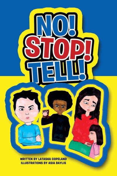 Cover for Latasha Copeland · No! Stop! Tell! (Paperback Book) (2019)