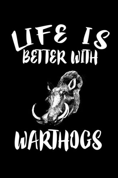 Cover for Marko Marcus · Life Is Better With Warthogs (Paperback Book) (2019)