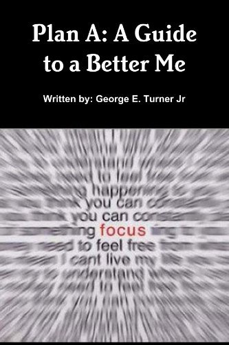 Cover for George Turner · Plan A: a Guide to a Better Me (Paperback Book) (2011)