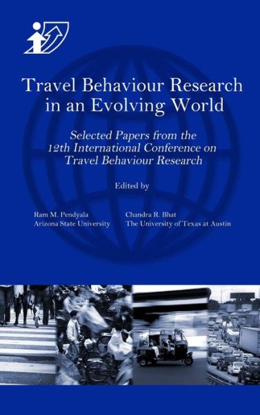 Cover for Ram M. Pendyala · Travel Behaviour Research in an Evolving World (Book) (2012)