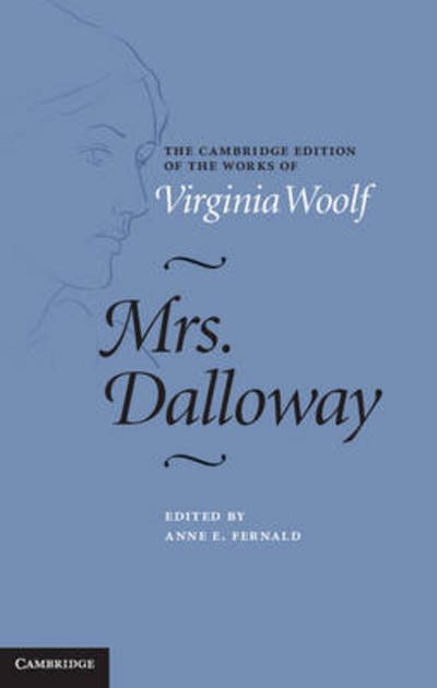 Cover for Virginia Woolf · Mrs. Dalloway - The Cambridge Edition of the Works of Virginia Woolf (Gebundenes Buch) (2014)