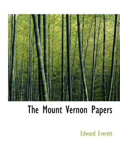 Cover for Edward Everett · The Mount Vernon Papers (Taschenbuch) [Large Type edition] (2009)