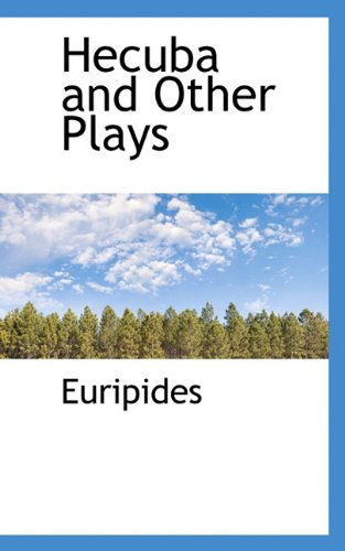 Cover for Euripides · Hecuba and Other Plays (Innbunden bok) (2009)