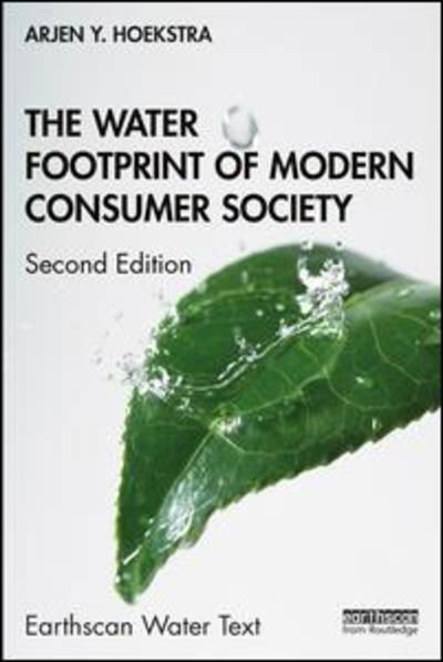 Cover for Arjen Y. Hoekstra · The Water Footprint of Modern Consumer Society - Earthscan Water Text (Pocketbok) (2019)