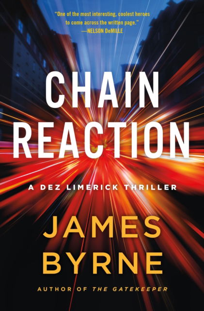 Cover for James Byrne · Chain Reaction: A Dez Limerick Thriller - A Dez Limerick Novel (Hardcover Book) (2025)