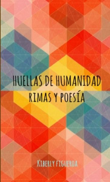 Cover for Kiberly Figueroa · Huellas de humanidad (Pocketbok) (2011)