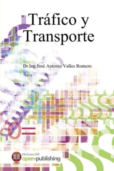 Cover for Ing José Antonio Valles Romero · Tráfico y Transporte (Buch) (2013)