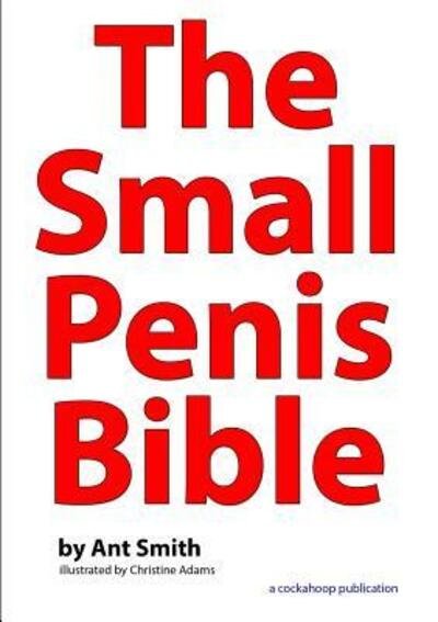Cover for Ant Smith · The Small Penis Bible (Paperback Bog) (2016)