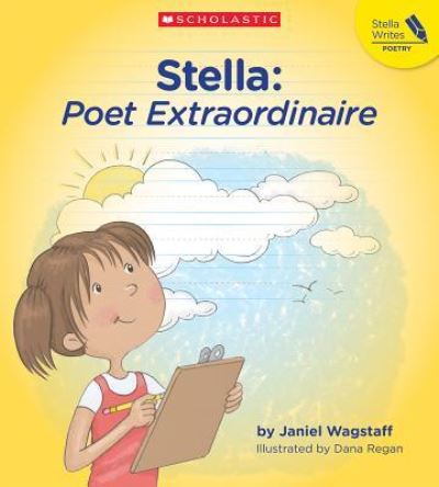 Cover for Janiel Wagstaff · Stella Poet Extraordinaire (Paperback Book) (2018)