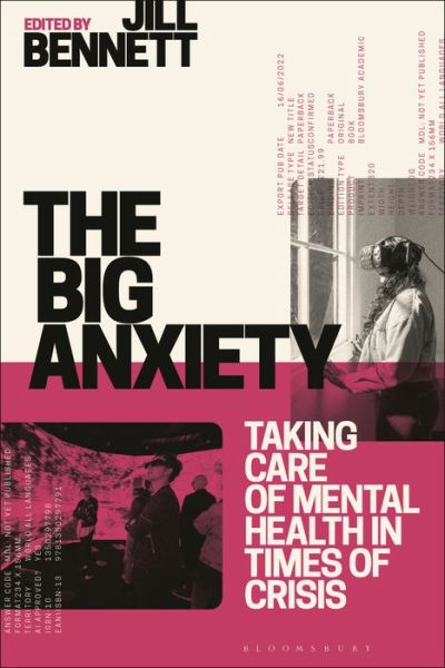 Cover for Jill Bennett · The Big Anxiety: Taking Care of Mental Health in Times of Crisis - Thinking in the World (Hardcover Book) (2022)