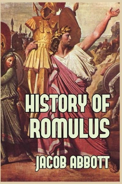 Cover for Jacob Abbott · History of Romulus (Pocketbok) (2024)