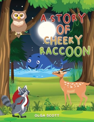 Olga Scott · A Story of Cheeky Raccoon (Pocketbok) (2024)