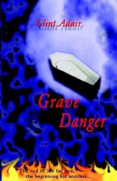 Cover for Clint Adair · Grave Danger (Paperback Book) (2002)