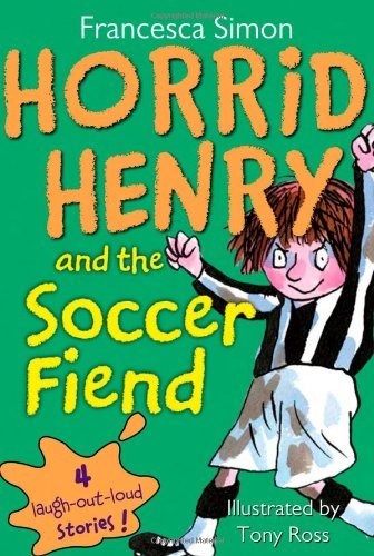 Cover for Francesca Simon · Horrid Henry and the Soccer Fiend (Paperback Bog) (2009)