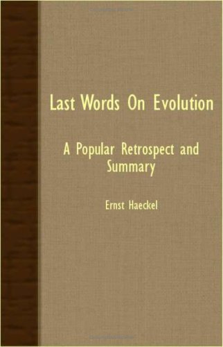Cover for Ernst Haeckel · Last Words on Evolution; a Popular Retrospect and Summary (Pocketbok) (2007)