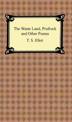 Cover for T. S. Eliot · The Waste Land, Prufrock and Other Poems (Paperback Book) (2005)