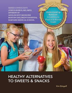 Cover for Kim Etingoff · Healthy Alternatives to Sweets &amp; Snacks (Hardcover Book) (2013)