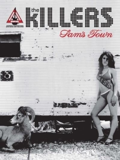 Music Sales - Sam&apos; s Town Bythe Killers - The Killers - Bücher - Leonard Corporation, Hal - 9781423432784 - 1. Juni 2007