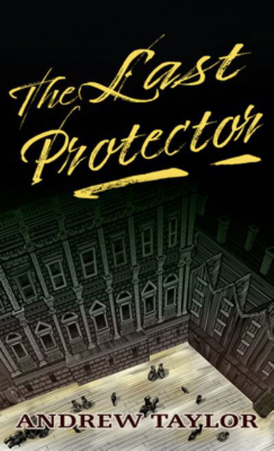 Cover for Andrew Taylor · Last Protector (Bok) (2021)