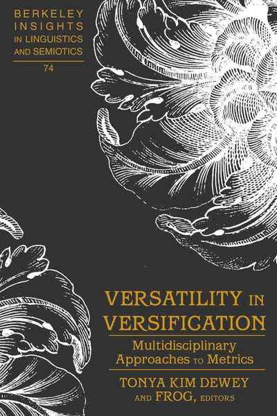 Versatility in Versification: Multidisciplinary Approaches to Metrics - Berkeley Insights in Linguistics and Semiotics - - Books - Peter Lang Publishing Inc - 9781433105784 - September 7, 2009