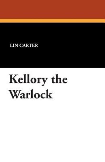 Cover for Lin Carter · Kellory the Warlock (Paperback Bog) (2007)