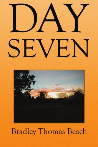 Cover for Bradley Thomas Beach · Day Seven (Paperback Bog) (2008)
