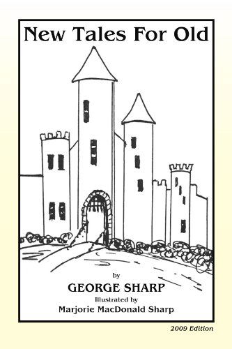 Cover for George Sharp · New Tales for Old (Paperback Book) (2009)