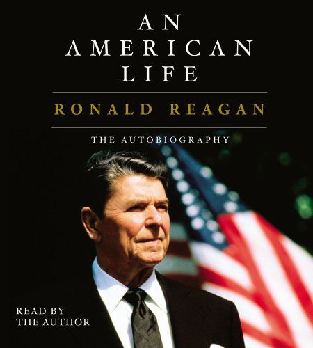 Cover for Ronald Reagan · An American Life: Ronald Reagan (Lydbog (CD)) [Abridged edition] (2011)