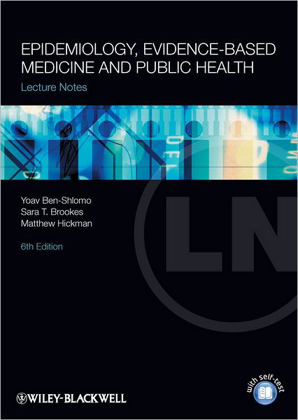 Cover for Ben-Shlomo, Yoav (University of Bristol) · Epidemiology, Evidence-based Medicine and Public Health - Lecture Notes (Taschenbuch) (2013)