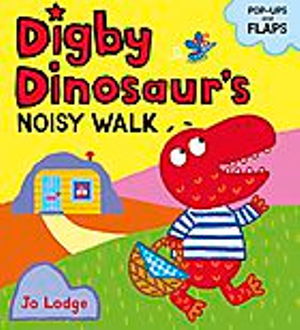 Cover for Jo Lodge · Digby Dinosaur: Digby Dinosaur's Noisy Walk - Digby Dinosaur (Hardcover Book) (1999)