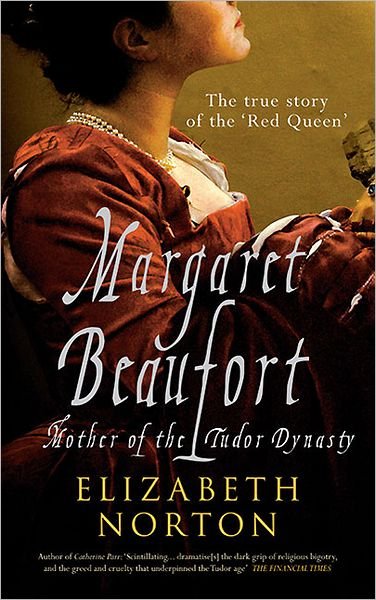 Cover for Elizabeth Norton · Margaret Beaufort: Mother of the Tudor Dynasty (Pocketbok) [2 Revised edition] (2011)