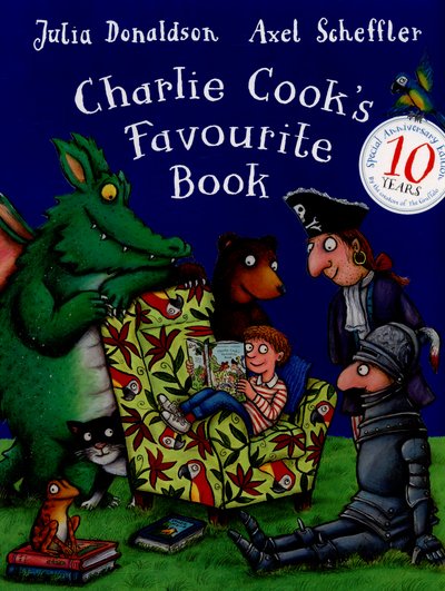 Cover for Julia Donaldson · Charlie Cook's Favourite Book 10th Anniversary Edition (N/A) (2015)