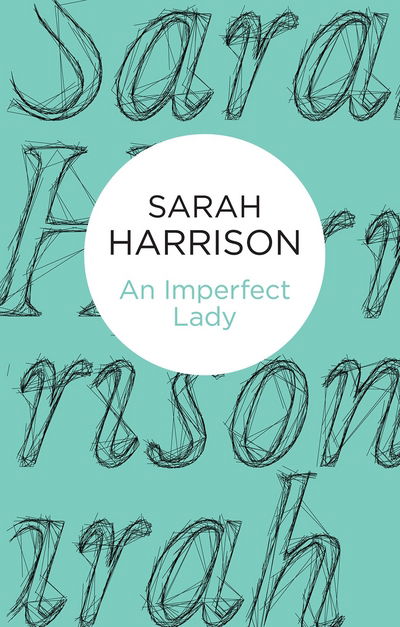 Cover for Sarah Harrison · An Imperfect Lady (Paperback Book) (2014)