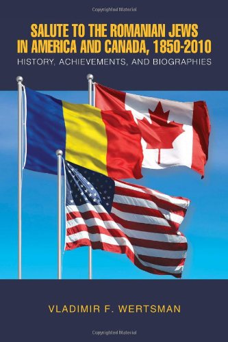 Cover for Vladimir F Wertsman · Salute to the Romanian Jews in America and Canada, 1850-2010: History, Achievements, and Biographies (Paperback Book) (2010)