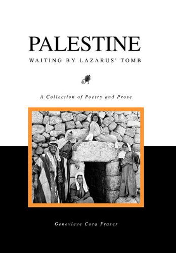 Cover for Genevieve Cora Fraser · Palestine: Waiting by Lazarus' Tomb (Innbunden bok) (2010)
