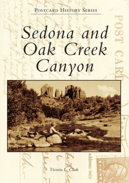 Cover for Victoria L Clark · Sedona and Oak Creek Canyon (Paperback Book) (2020)