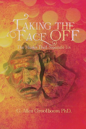 Cover for G Allen Grootboom · Taking the Face Off: the Masks That Separate Us (Paperback Book) (2012)