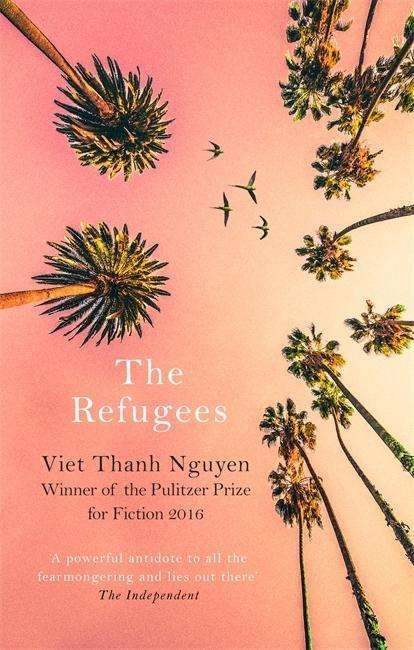 The Refugees - Viet Thanh Nguyen - Books - Little, Brown Book Group - 9781472153784 - February 1, 2018