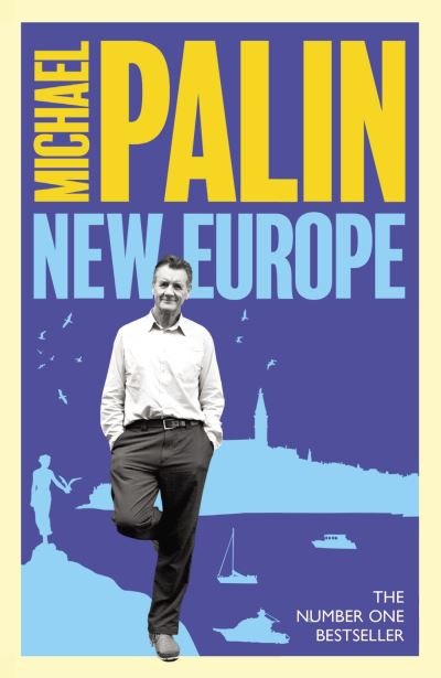 New Europe - Michael Palin - Livres - Orion Publishing Co - 9781474625784 - 18 avril 2024