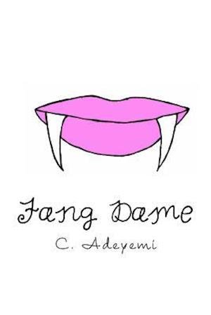 Cover for C Adeyemi · Fang Dame (Paperback Bog) (2012)