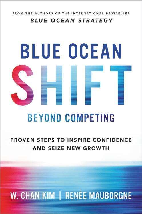 Cover for W. Chan Kim · Blue Ocean Shift: Beyond Competing - Proven Steps to Inspire Confidence and Seize New Growth (Hörbok (CD)) (2017)