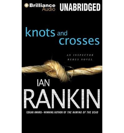 Cover for Ian Rankin · Knots and Crosses (Inspector Rebus Series) (Hörbok (CD)) [Unabridged edition] (2014)
