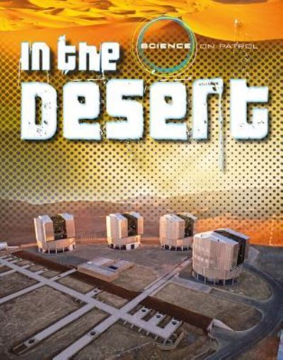 Cover for Louise A Spilsbury · In the Desert (Hardcover Book) (2016)