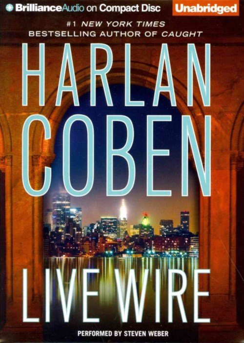 Cover for Harlan Coben · Live Wire (Myron Bolitar Series) (Audiobook (CD)) [Unabridged edition] (2014)