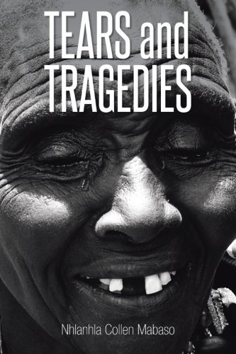 Cover for Nhlanhla Collen Mabaso · Tears and Tragedies (Pocketbok) (2014)