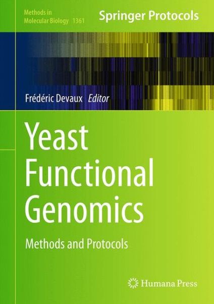 Cover for Yeast Functional Genomics: Methods and Protocols - Methods in Molecular Biology (Hardcover Book) [1st ed. 2016 edition] (2015)