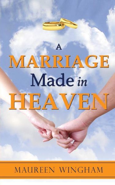 Cover for Maureen Wingham · A Marriage Made in Heaven (Paperback Book) (2014)