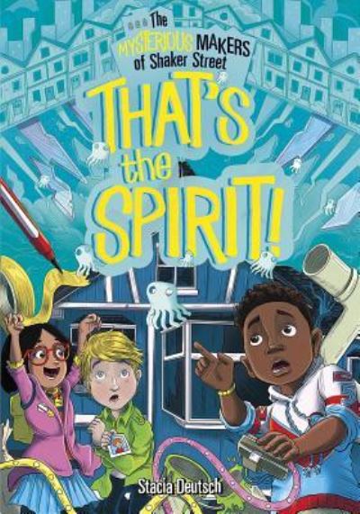 Cover for Stacia Deutsch · That's the Spirit! (Book) (2017)