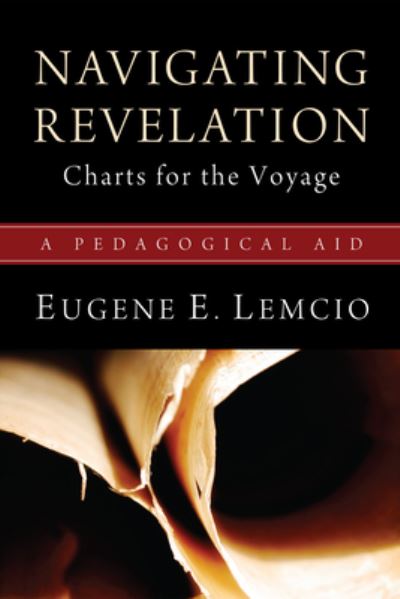 Cover for Eugene E. Lemcio · Navigating Revelation : Charts for the Voyage (Book) (2011)